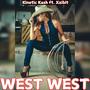 West West (feat. Xzibit) [Explicit]