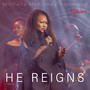 He Reigns (Remix)