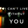 Cant Live Without You (feat. MXRCY) [Live]