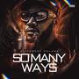 So Many Ways (Explicit)