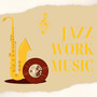 Jazz Instrumentals for Focus
