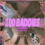 100 BADDIES (Explicit)