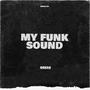 My Funk Sound (Explicit)
