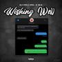 Wishing Well (feat. 3LE) [Explicit]