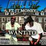 Want To Feat JT Money (feat. JT Money) [Explicit]