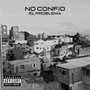 NO CONFÍO (Explicit)