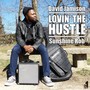 Lovin' the Hustle (feat. Sunshine Rob & Swan Daley) [Explicit]