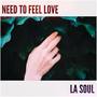 Need To Feel Love (Explicit)