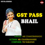 Gst Pass Bhail