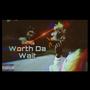 Worth Da Wait (Explicit)