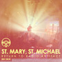 St. Mary, St. Michael - Return to Radio Artifact (Live)