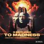 3 Methods To Madness (feat. Novatore) [Explicit]