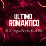 Ultimo Romantico (feat. Vyctor Black MC) [Explicit]