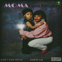 M.O.M.A (Explicit)