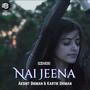 Nai Jeena (Cover)