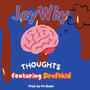 Thoughts (feat. Drxftkid) [Explicit]