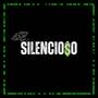 SILENCIO$O (Explicit)