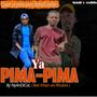 Ya Pima pima (feat. Khazi wa Rhulani, R.R Leee & Cover XamaCcombo)