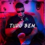 Tudo Bem (Explicit)