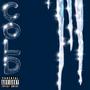 Cold (feat. Jhae Manuel & DJ Pumba) [Explicit]