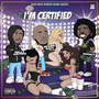 I'm Certified (Explicit)