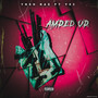 Amped Up (Explicit)