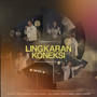 Lingkaran Koneksi (Live Recording at XO. Hall)