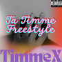 Ta Timme Freestyle (Explicit)