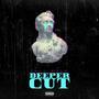 Deeper Cut (Explicit)