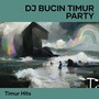 Dj Bucin Timur Party (Remix)