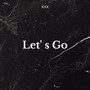 Let's Go (Explicit)