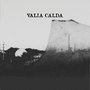 Valia Calda - EP