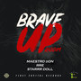 Brave Up Riddim