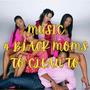 music for black moms to clean to