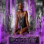 GO GET IT EP (Explicit)