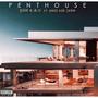 Penthouse (feat. Whiz Kid Jerm) [Explicit]