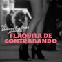 Flaquita de Contrabando