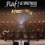 Piaf ! Le spectacle (100th Anniversary World Tour)