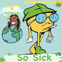 So Sick (Remix) [Explicit]