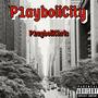 P1ayboiiCity (Explicit)