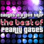 Caught in a Love Trap - The Best of Pearly Gates