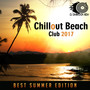 Chillout Beach Club 2017: Best Summer Edition, Gran Canaria Café Relaxation, 4 Night in Ibiza, Music del Mar, Cocktail Bar, Sensual Lounge, Deep Electronic Sounds