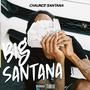 Big Santana (Explicit)