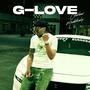 G-LOVE (Explicit)