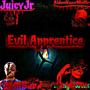 Evil Apprentice (feat. JJ2kBaby & JuicyJr) [Explicit]