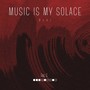 Music Is My Solace