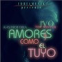 Amores Como el Tuyo