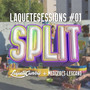 Laquetesessions #01 - Split