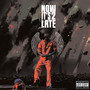 Now Its 2 Late (Explicit)