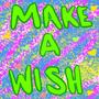 Make A Wish